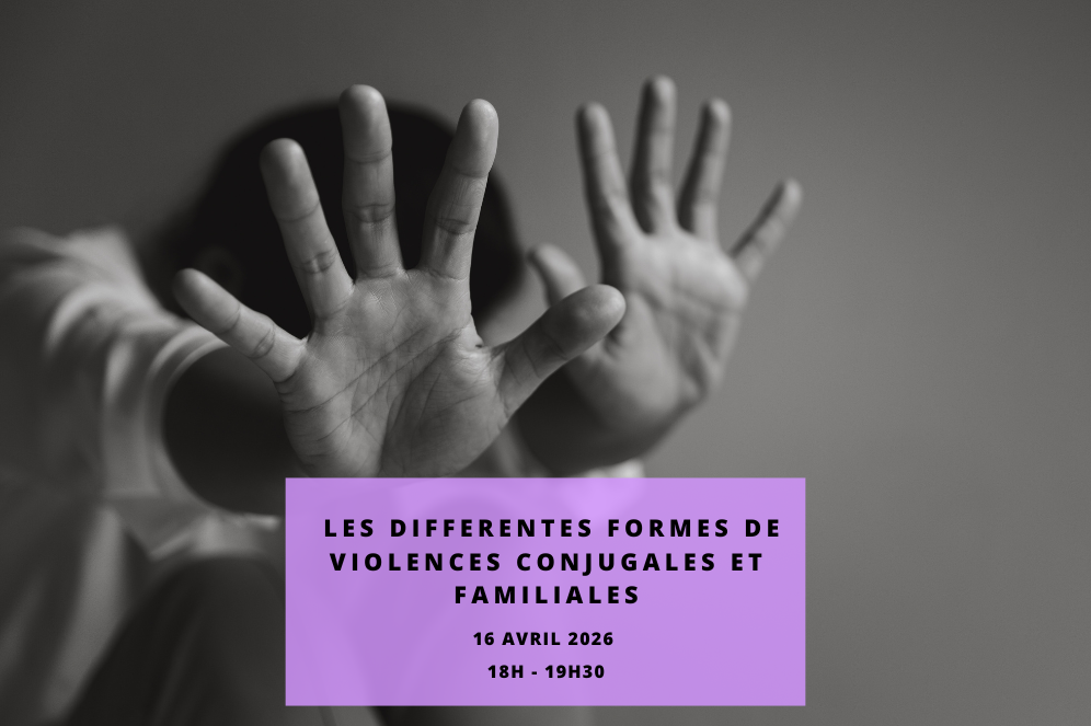 Atelier : Les différentes formes de violence conjugale et familiale